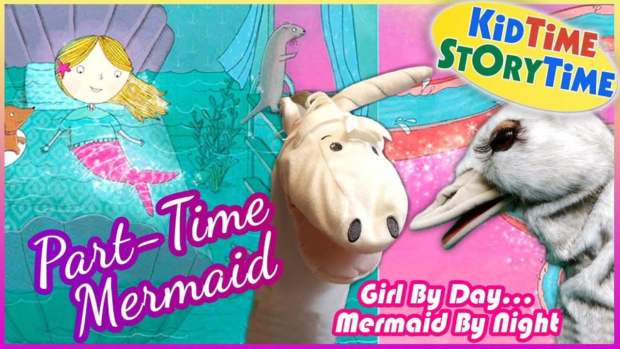 Part-Time Mermaid ~ Girl By Day...Mermaid By Night | KIDS BOOK Read Aloud