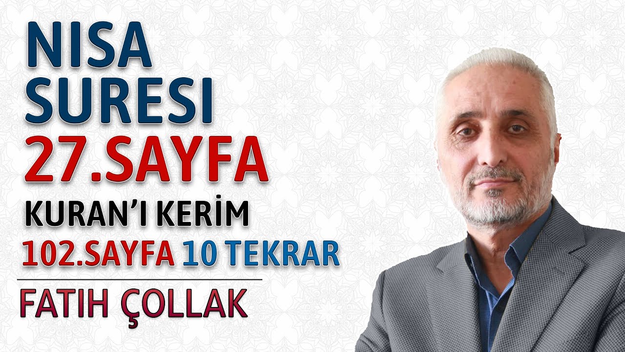 Nisa suresi 27.sayfa dinle ve oku Fatih Çollak (Nisa suresi 155 162) Kuranı Kerim 102.sayfa