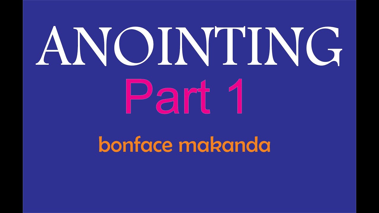 BIBILIA WAZI WAZI UPAKO SEHEMU YA KWANZA (ANOINTING PART 1)