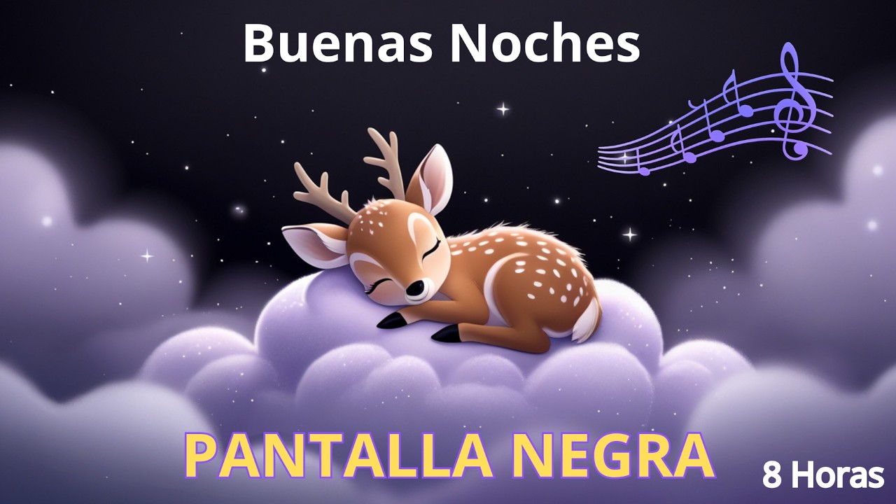 Música Suave para Dormir Bebés 😴 ⭐ Pantalla Negra ⭐ Pantalla Oscura |  8 Horas