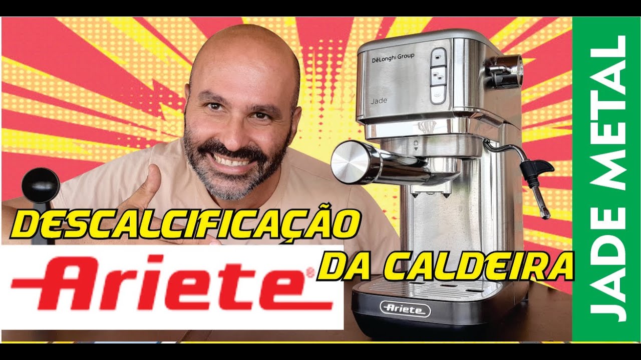 Cafeteira Espresso ARIETE JADE Metal 1380 Como descalcificar a caldeira