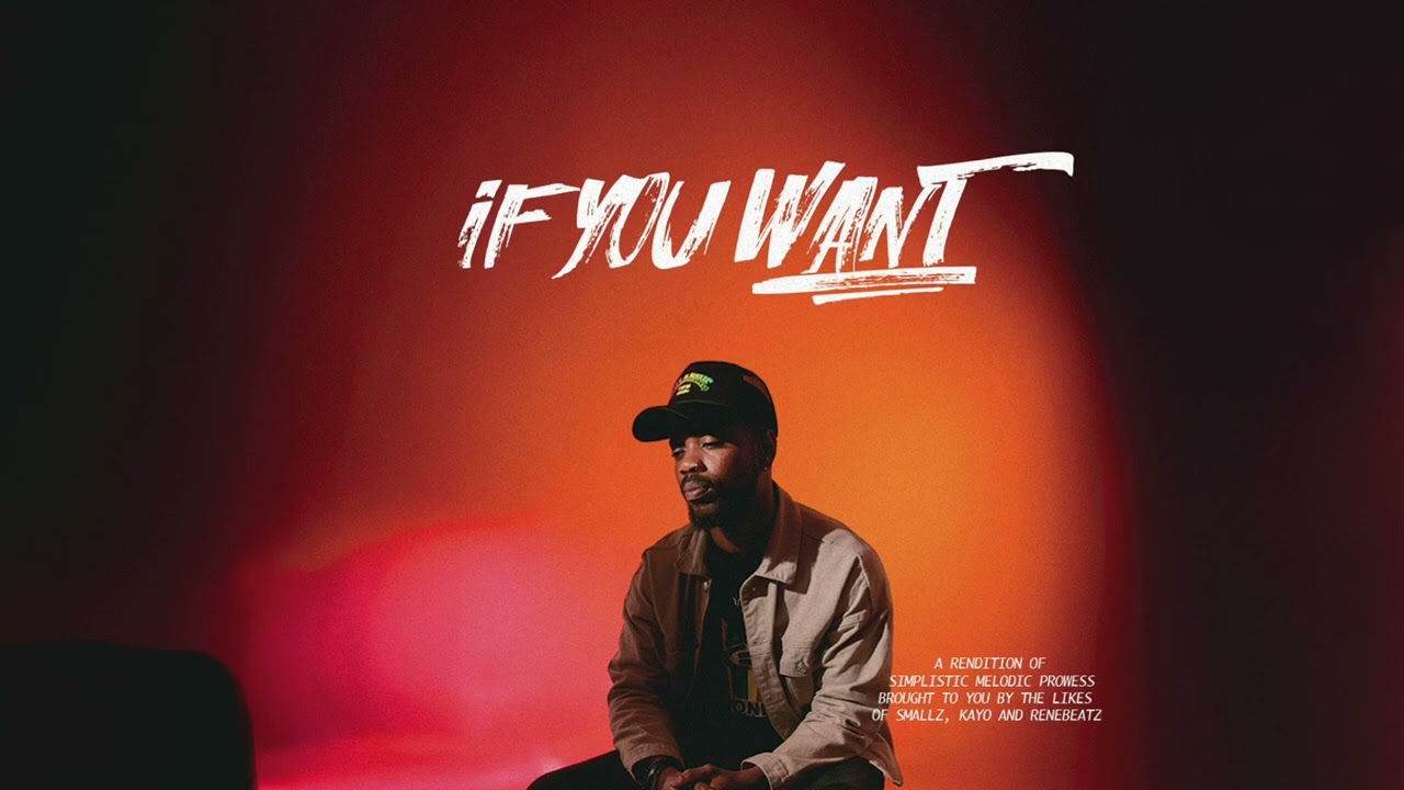 Smallz - If You Want ft. Kayo