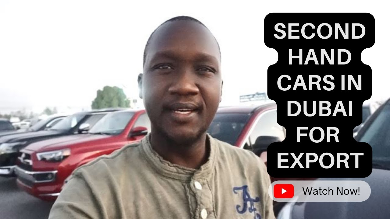 SECOND HANDCARS IN DUBAI -FOR EXPORT
