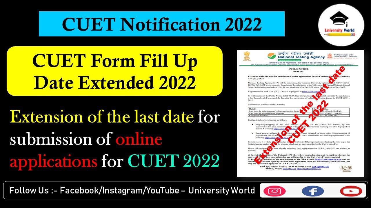 CUET Form Fill Up Date Extended Notification 2022 || Date Extended of CUET Form || University World