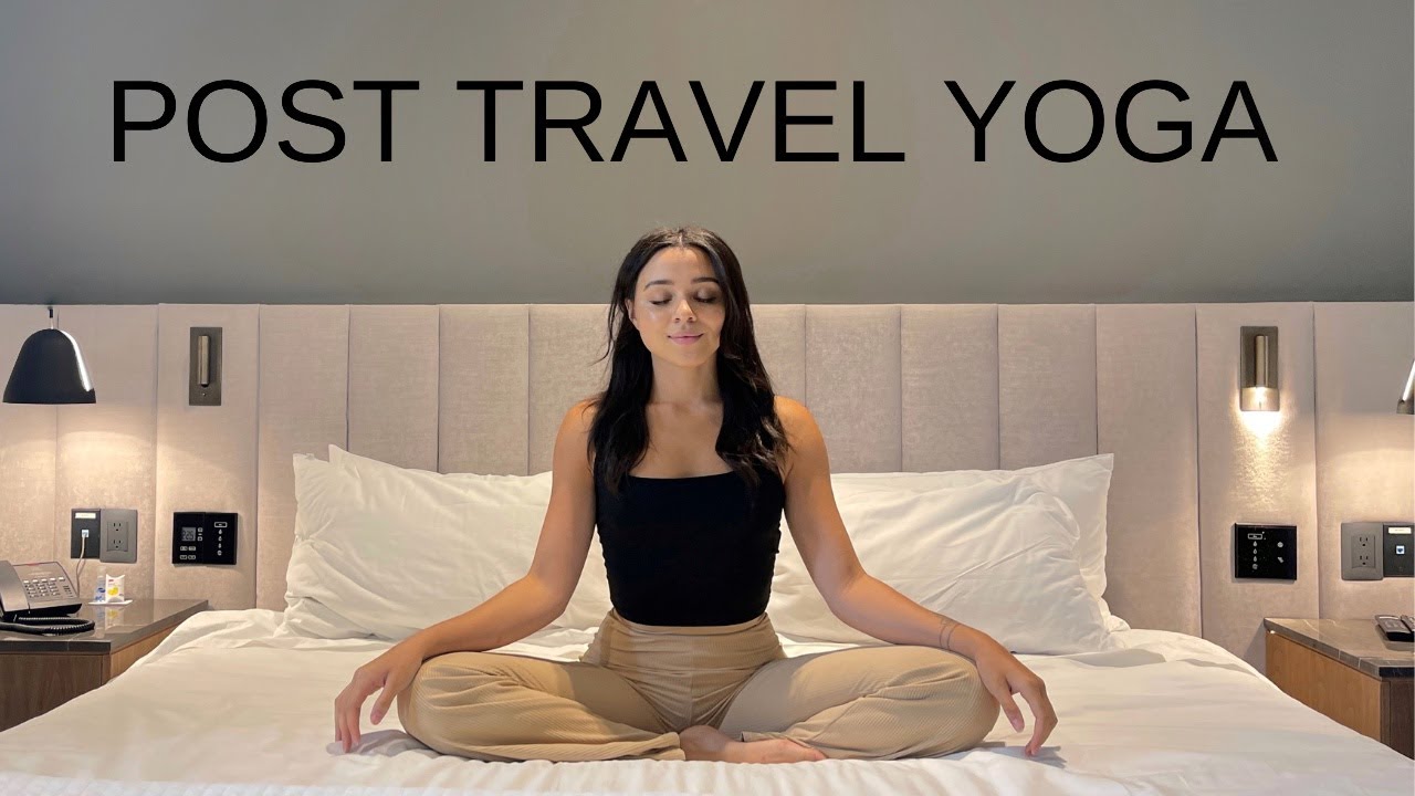 Post Travel Yoga | Feel Good - Full Body Deep Stretches