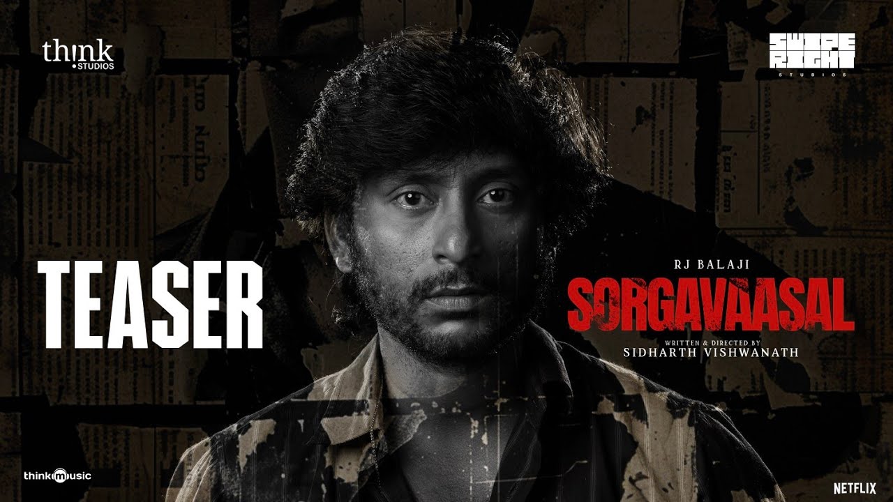 Sorgavaasal - Teaser | RJ Balaji | Selvaraghavan | Sidharth Vishwanath | Swipe Right Studio