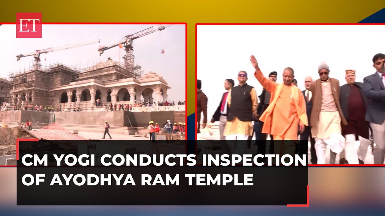 CM Yogi Adityanath  conducts inspection of Ayodhya Ram Temple ahead of consecration ceremony