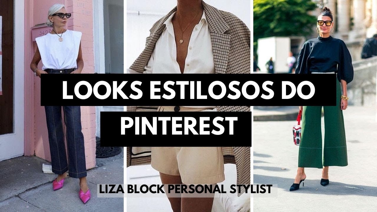 Comentando Looks Fashionistas do Pinterest I Liza Block