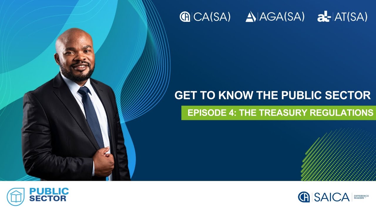 Episode 4 - Understanding the Public Sector video series  - The Treasury Regulations