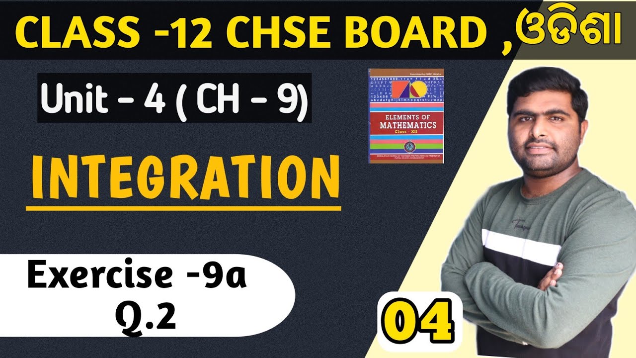 Exercise 9a Q.2 elements of mathematics class 12th || Integration in odia || chse odisha ||
