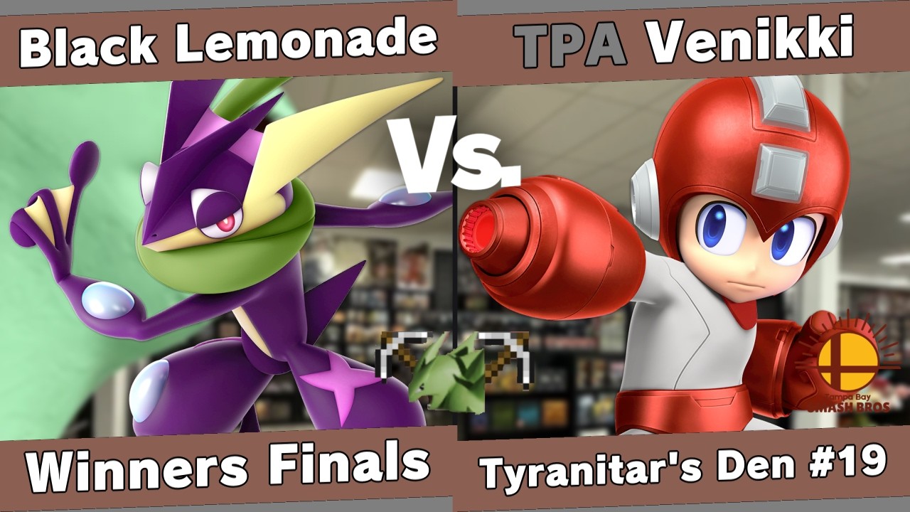 Tyranitar's Den 19 - Black Lemonade (Greninja) vs Venikki (Mega Man) - Winners Finals