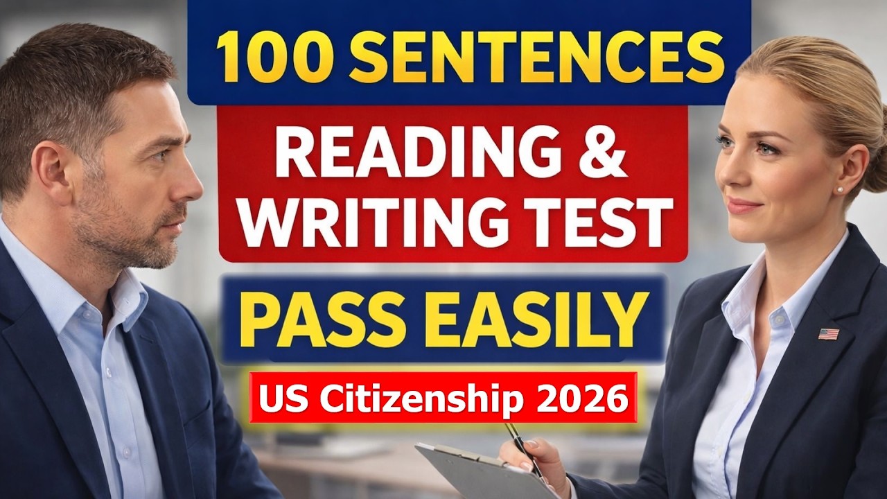 100 Sentences for the Reading and Writing Test &ndash; US Citizenship Interview 2026 (Easy Practice)