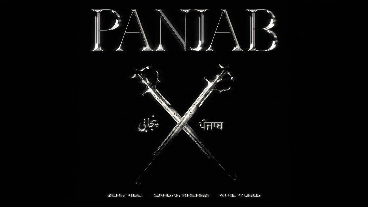PANJAB – Zehr Vibe ft. Sardar Khehra & 4TheWorld | New Punjabi Hip Hop 2025 (Official Audio)