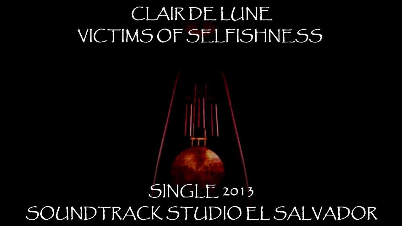 Clair De Lune - Victims Of Selfishness HD (NEW SINGLE 2013) With Lyrics