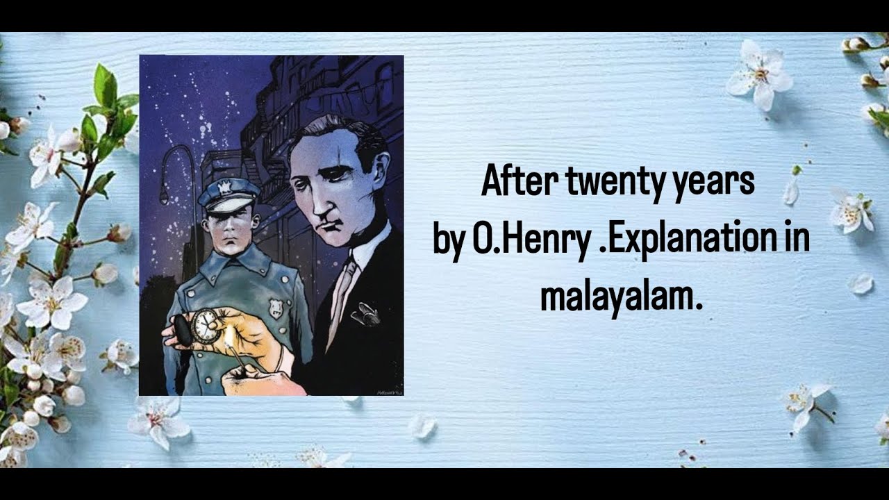 After twenty years by O.Henry.FYUGP.Malayalam explanation.