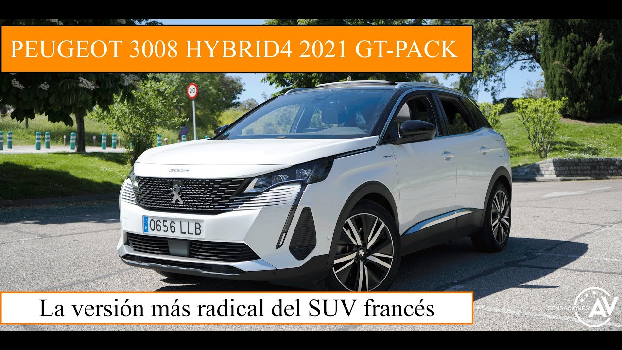 Prueba Peugeot 3008 PHEV Hybrid4 2021 GT-Pack / Prueba en español / sensacionesalvolante.es