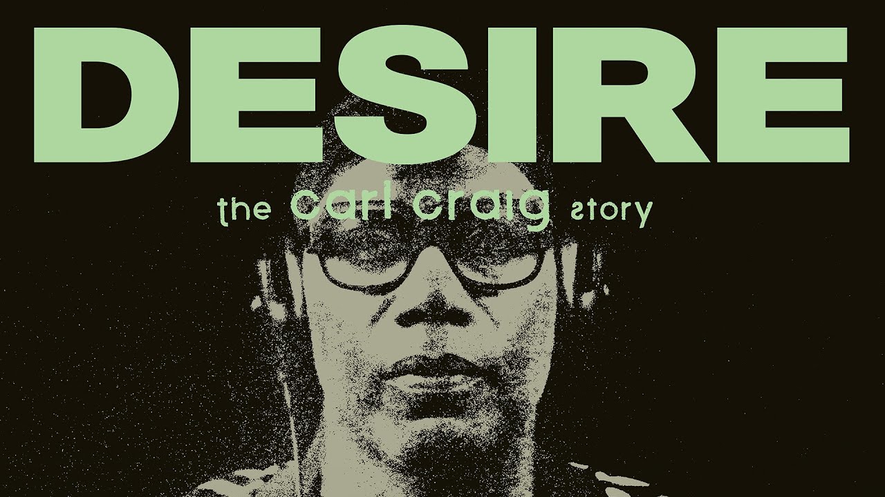 Desire: The Carl Craig Story - Trailer (Italian Release)