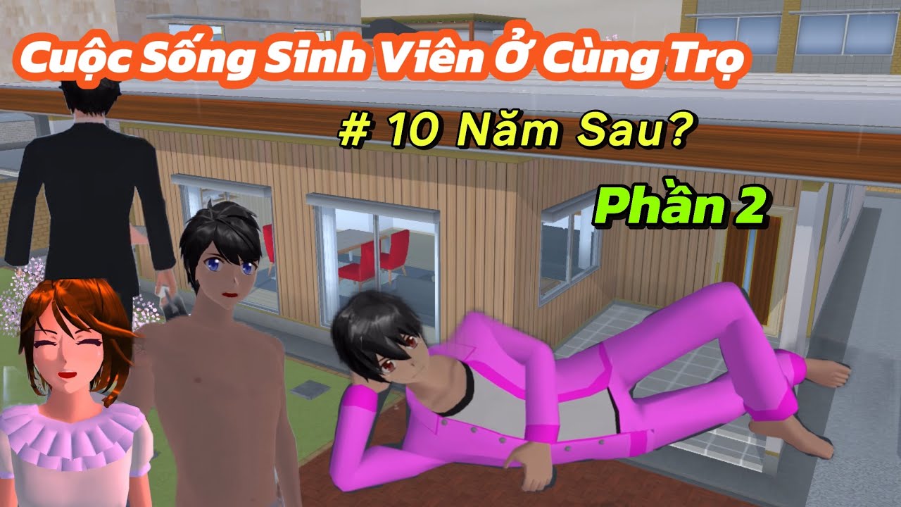 Cuộc sống sinh viên ở cùng trọ | tập 2 | Phim Sakura School Simulator