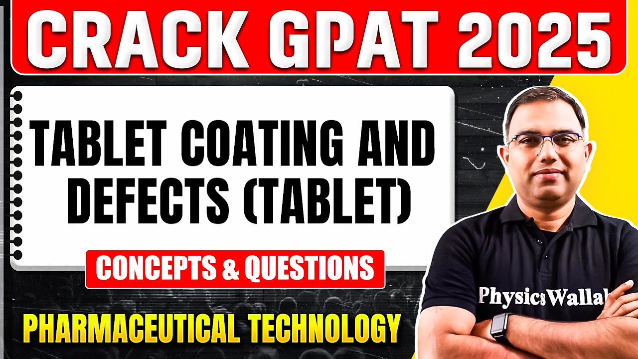 GPAT 2025 Pharmaceutical Technology | Tablet coating and Defects | PW