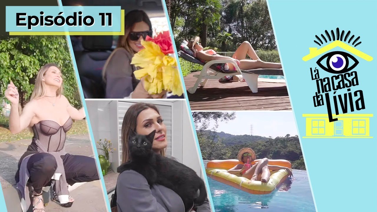 Lá Na Casa Da Lívia | Episódio 11 -- Aquele do Final De Semana