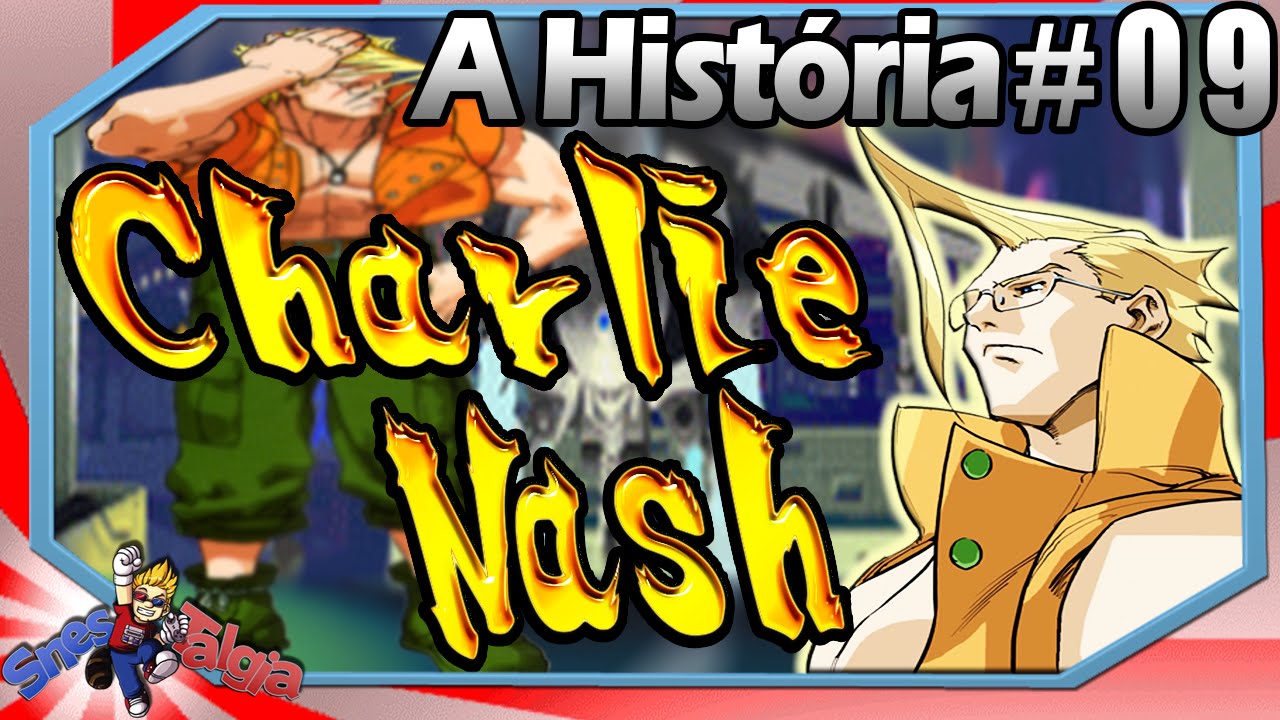 Charlie Nash - História e Curiosidades do Maior Mistério em Street Fighter