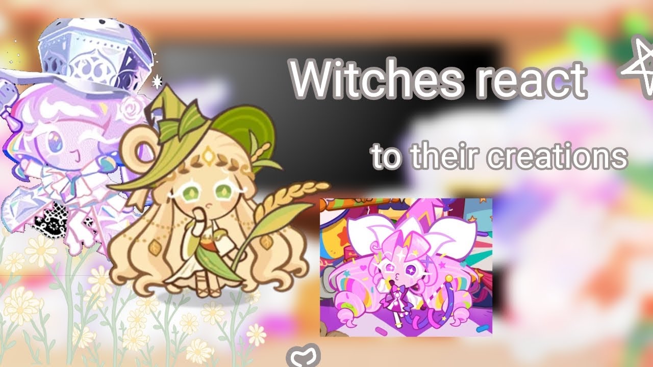 Witches react to their creations// pt 1/? // Might be discontinued 🥀