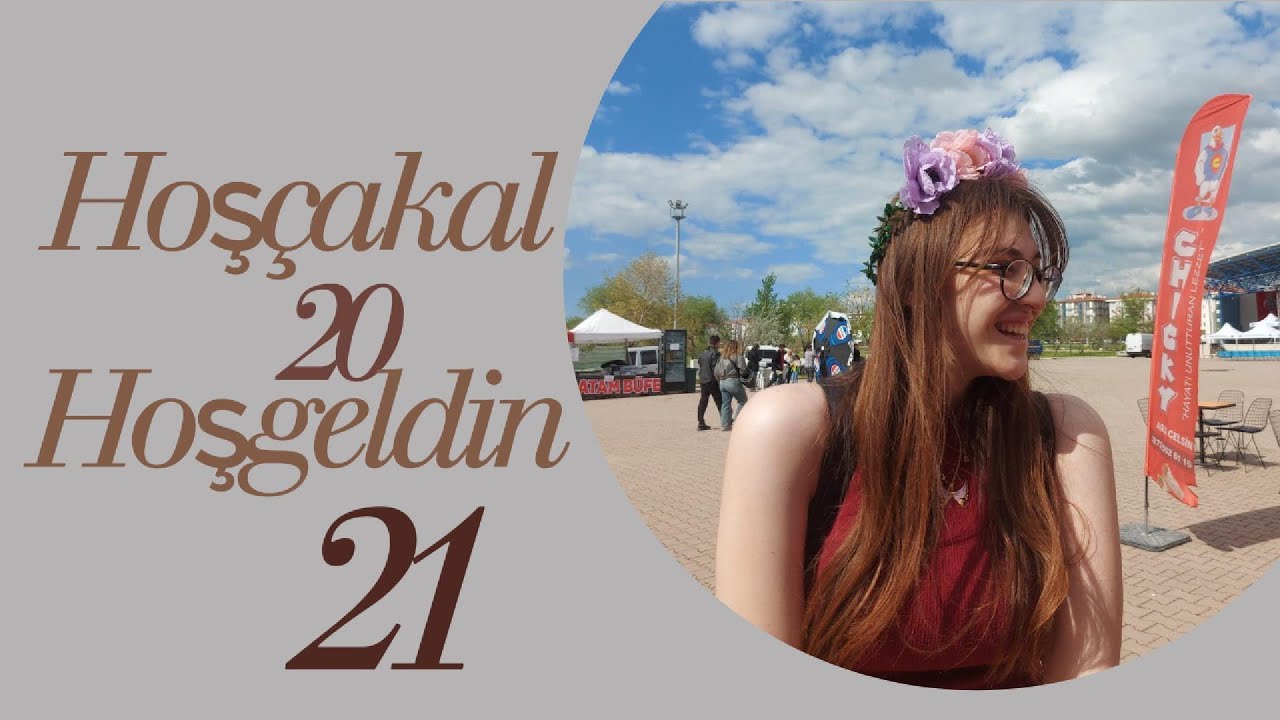 Hoşça kal 20 Hoş geldin 21