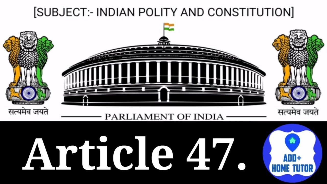 Part 4th | Article 47 | Directive Principles Of State Policy | Indian Polity & Constitution In Hindi