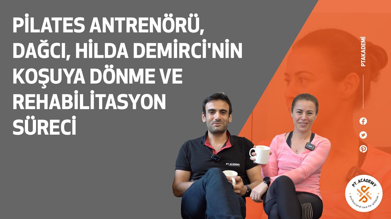 Pilates Antrenörü, Dağcı, Hilda Demirci'nin Koşuya Dönme ve Rehabilitasyon Süreci