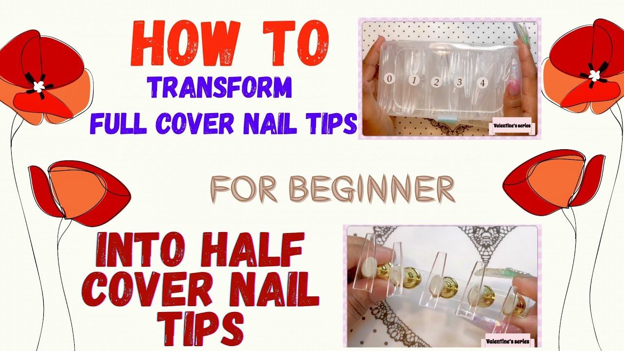How to| transform XXL full cover tips into half cover- Hack For Beginners🌸💕