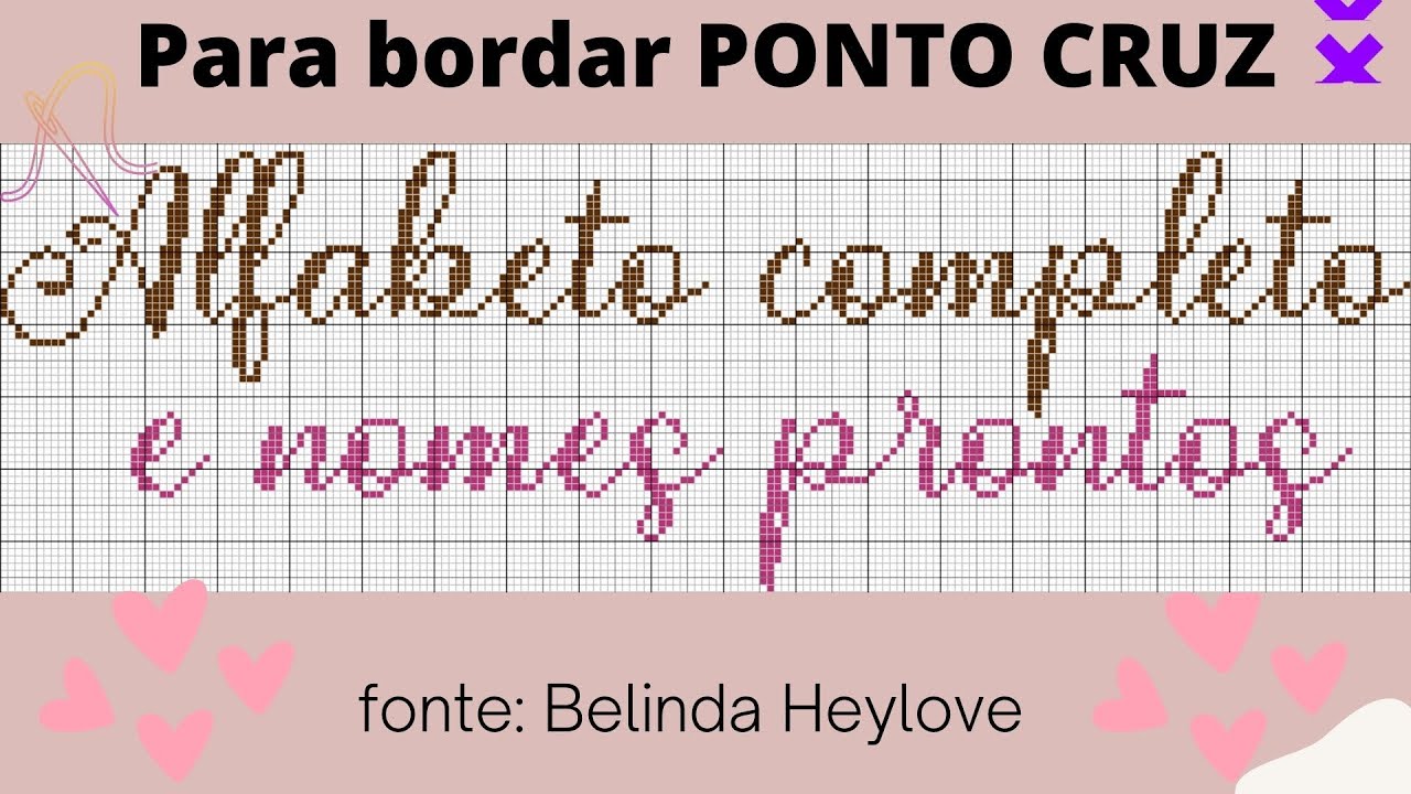 LETRAS em PONTO CRUZ - alfabeto completo para bordar com a fonte Belinda Heylove | Nomes prontos