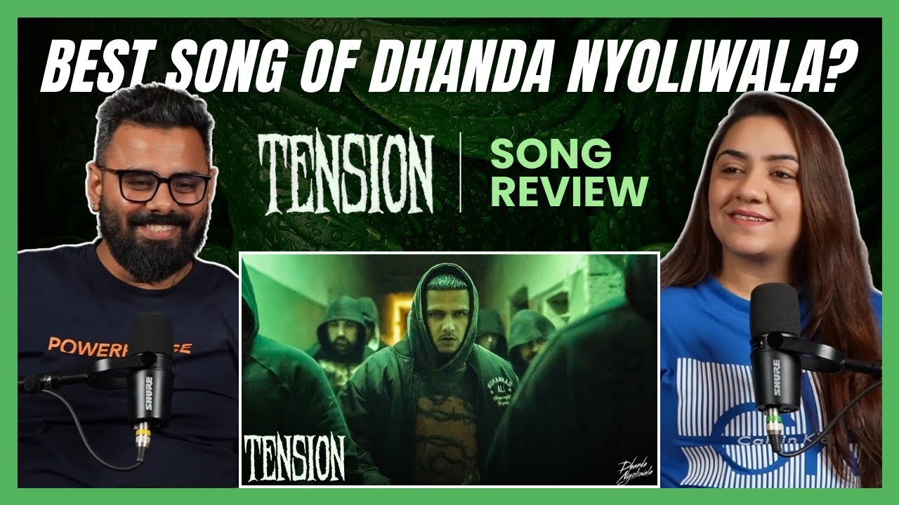TENSION - Dhanda Nyoliwala | Song Review | The Sorted Reviews