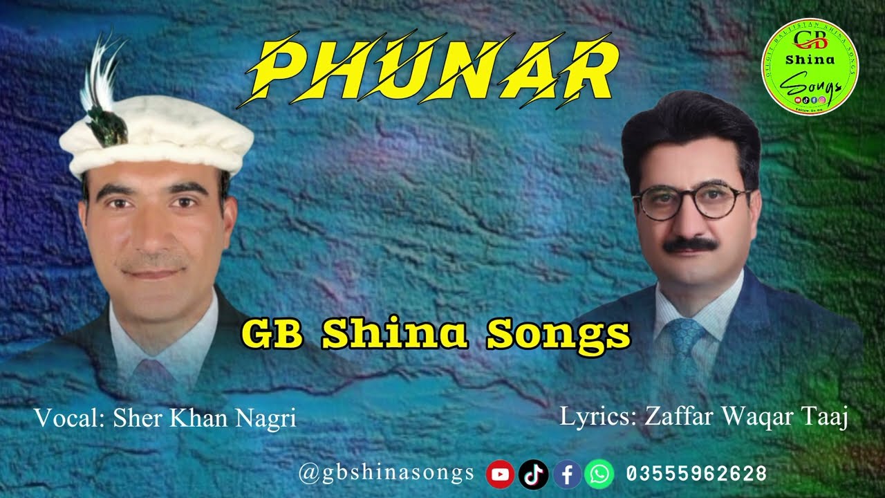 Phunar | Sher Khan Nagri Shina New Songs | Zaffar Waqar Taaj | GB New Songs | GB Shina Songs
