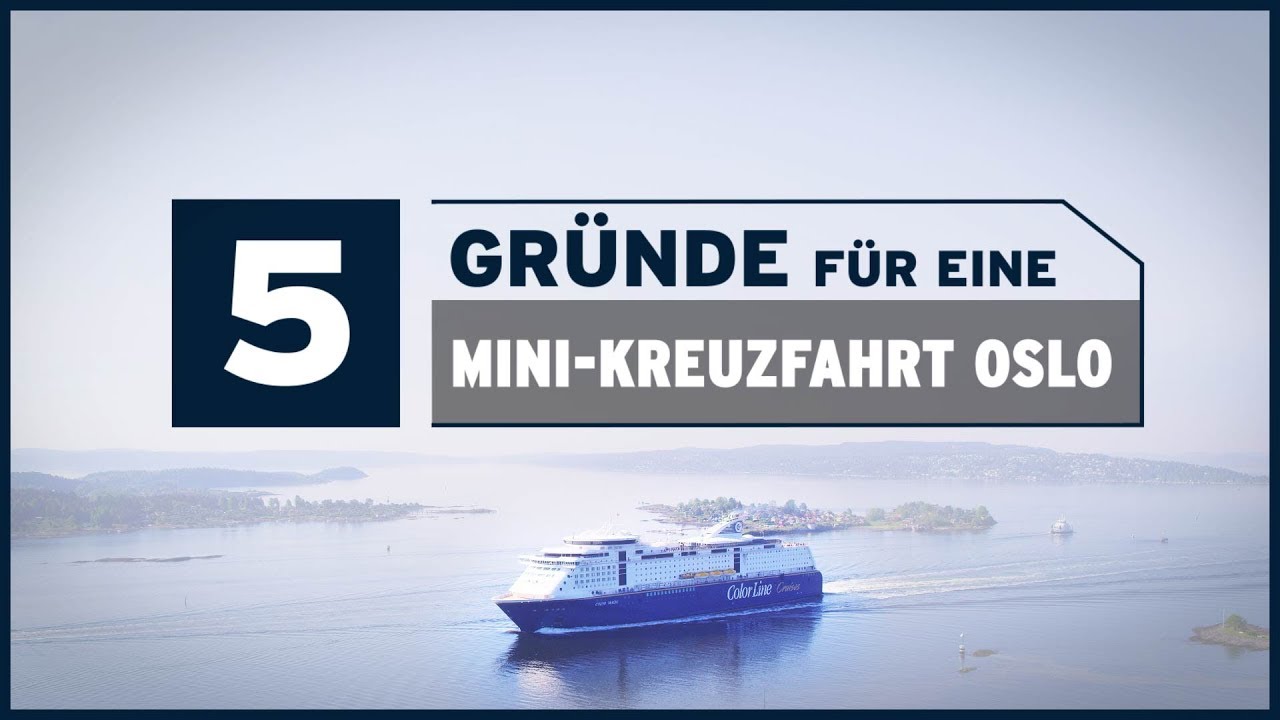 5 Gr&uuml;nde f&uuml;r eine Mini-Kreuzfahrt mit Color Line nach Oslo