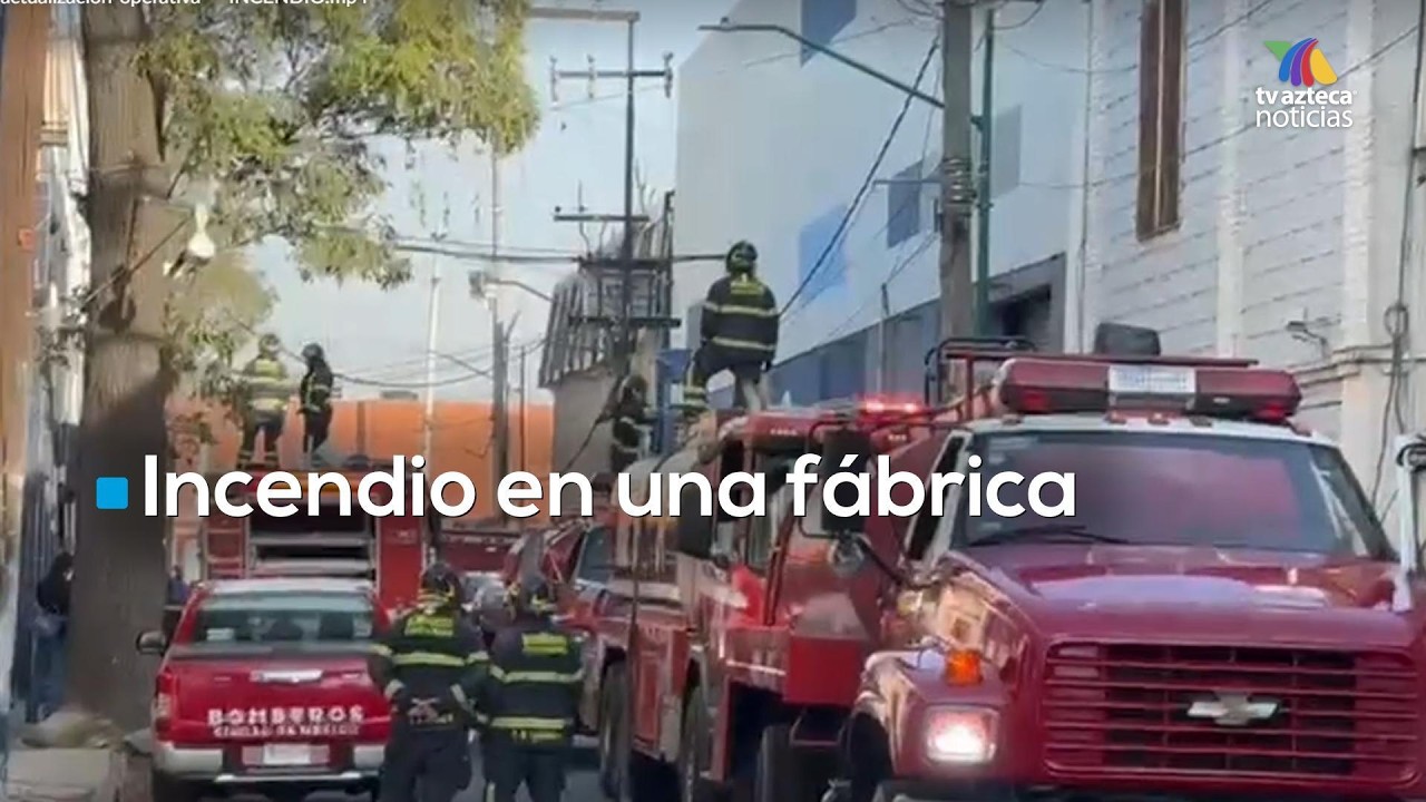 #Envivo | Incendio en una fábrica y almacén ubicado en la colonia Atlampa, Cuauhtémoc