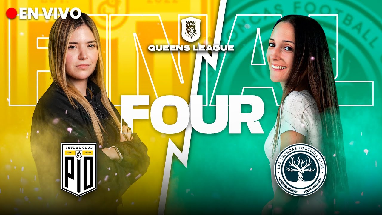 PIO FEMENIL vs Las Troncas FC ⚽🐥 | SEMIFINAL QUEENS LEAGUE | Rivers