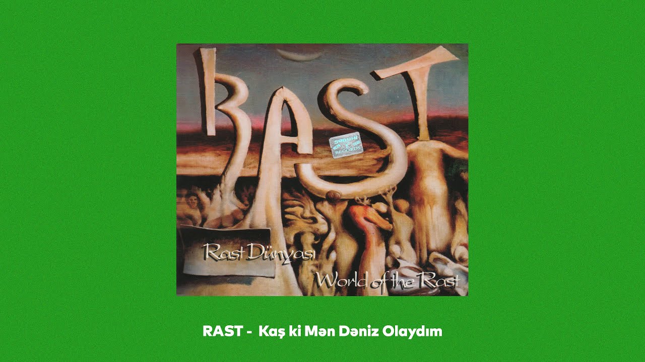 RAST — Kaş ki Mən Dəniz Olaydim | Official Video