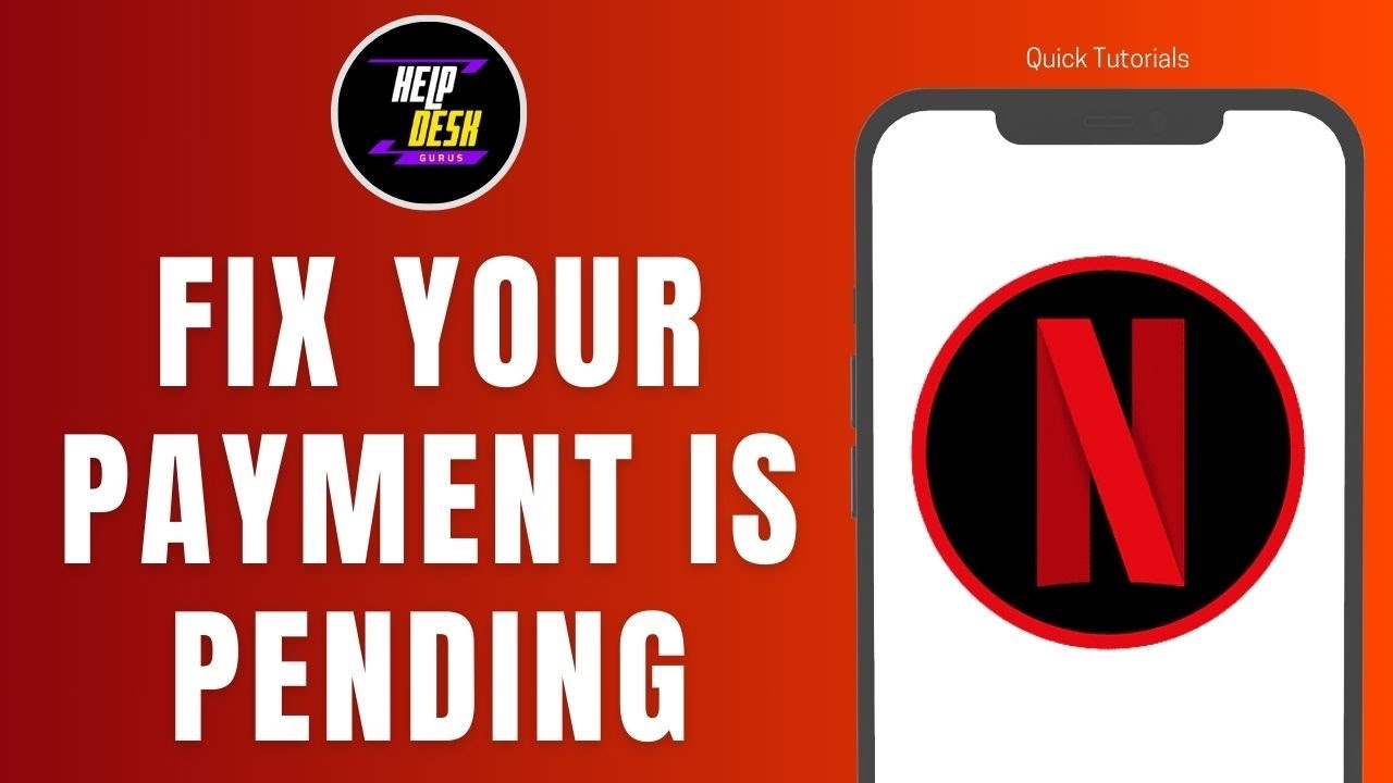How to Fix Netflix Your Payment is Pending Problem