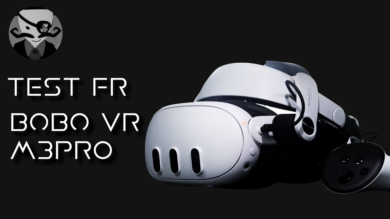 Test sangle BoboVR M3Pro pour le Meta Quest 3 [FR]
