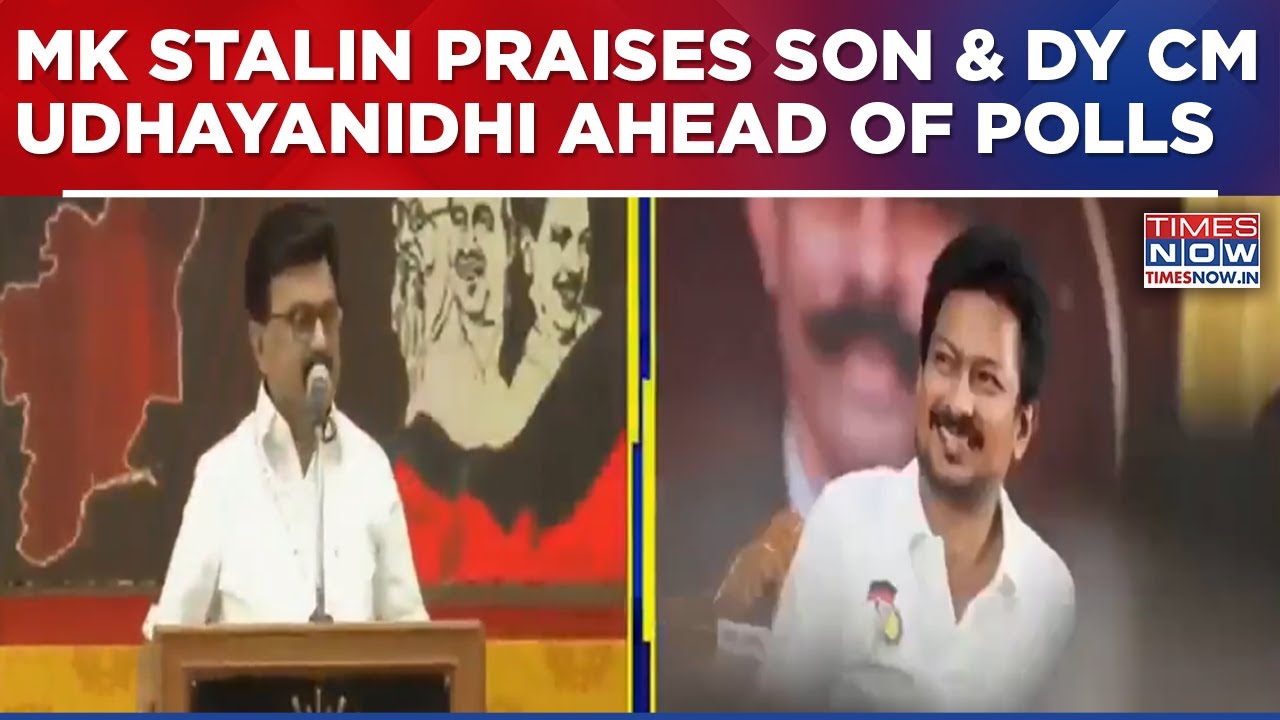 CM MK Stalin Praises Son & Deputy Chief Minister Udhayanidhi Ahead of Tamil Nadu Polls 2026