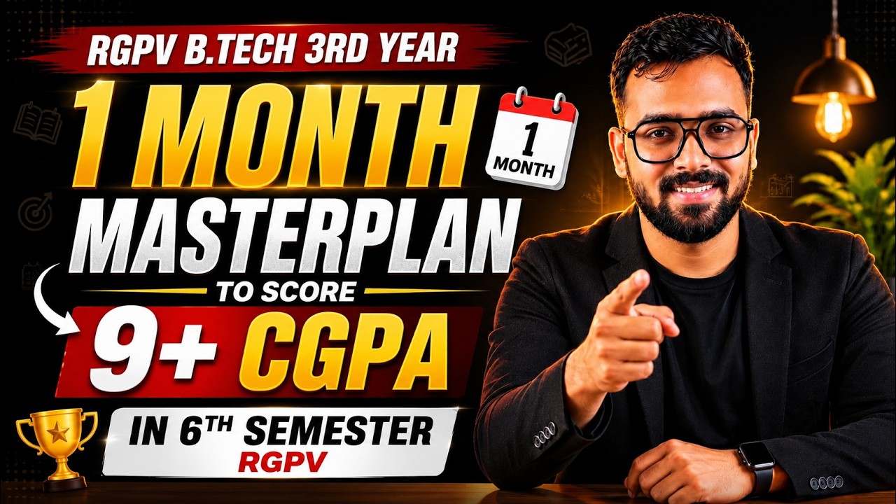 1 Month Masterplan to Score 9+ CGPA in 6th Semester | RGPV B.Tech 3rd Year