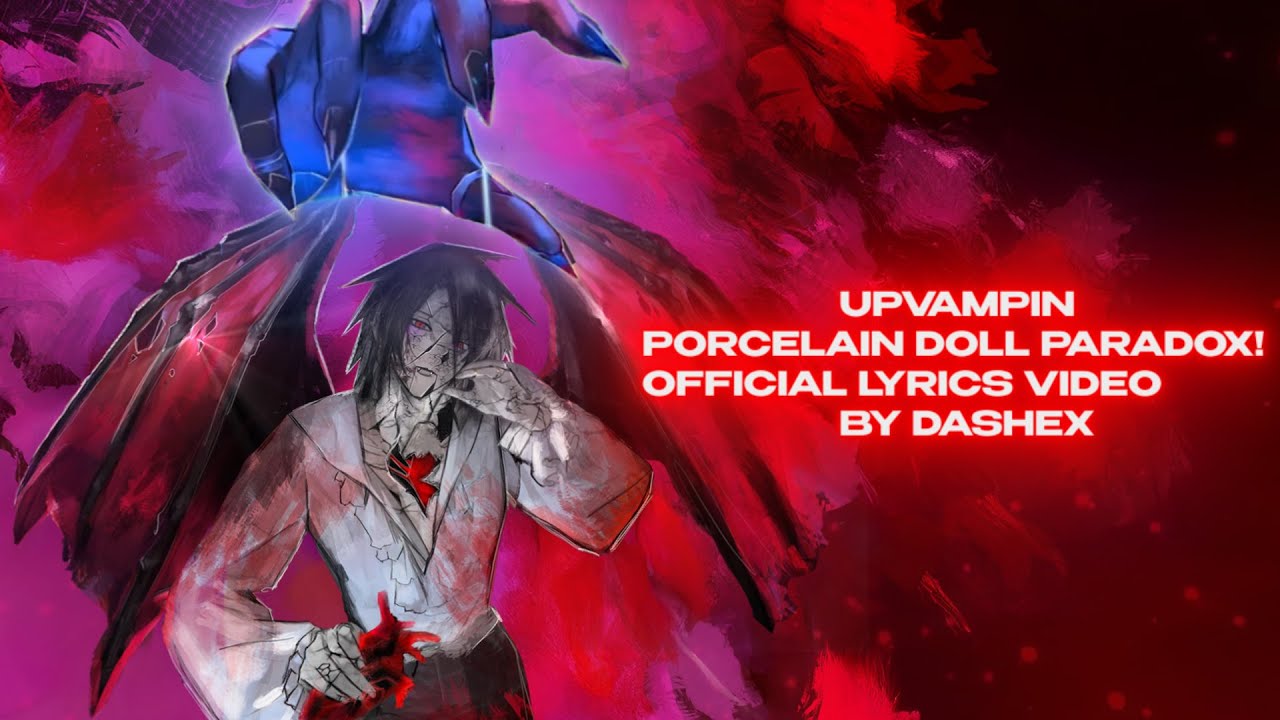 PORCELAIN DOLL PARADOX! LYRICS VIDEO