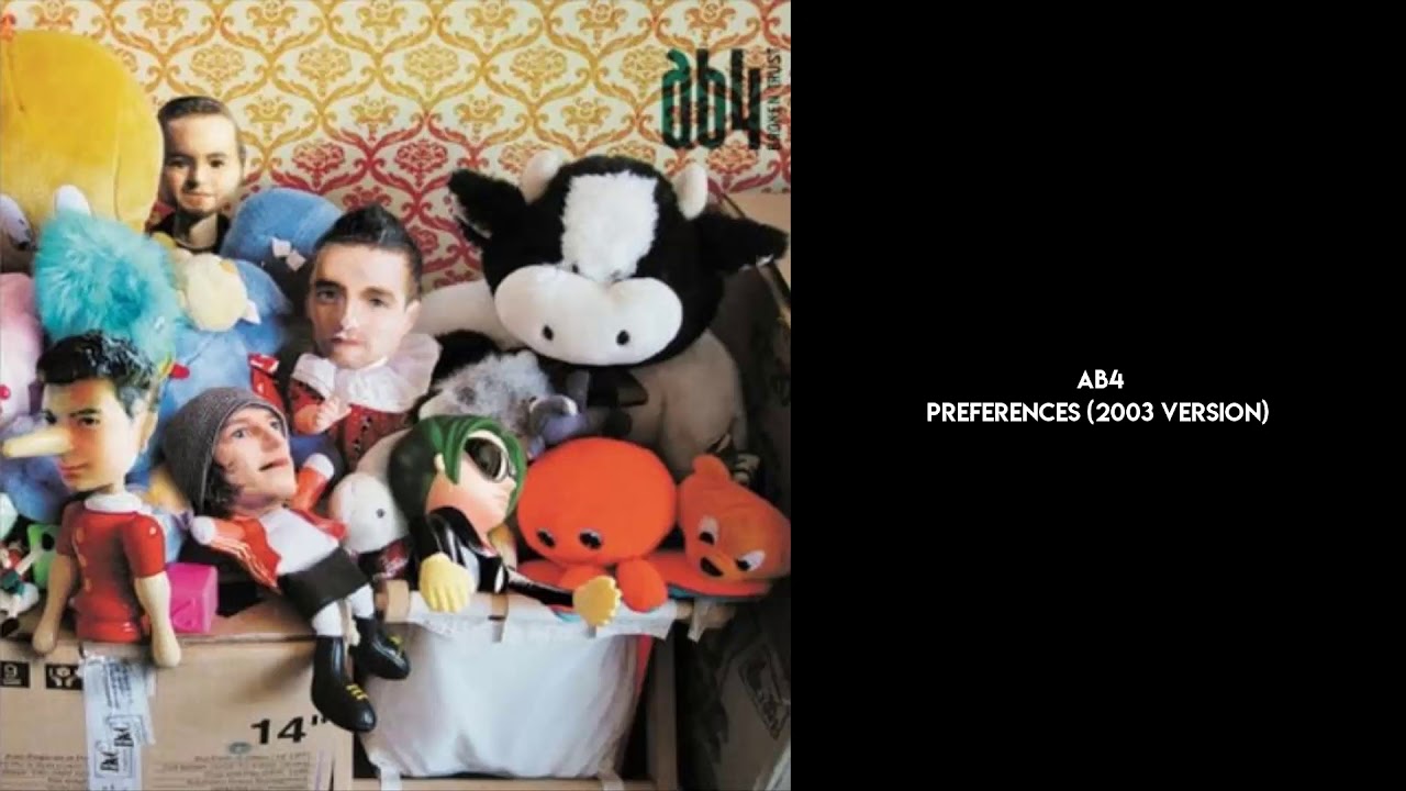 Ab4 - Preferences (2003 Version) (Official Audio)