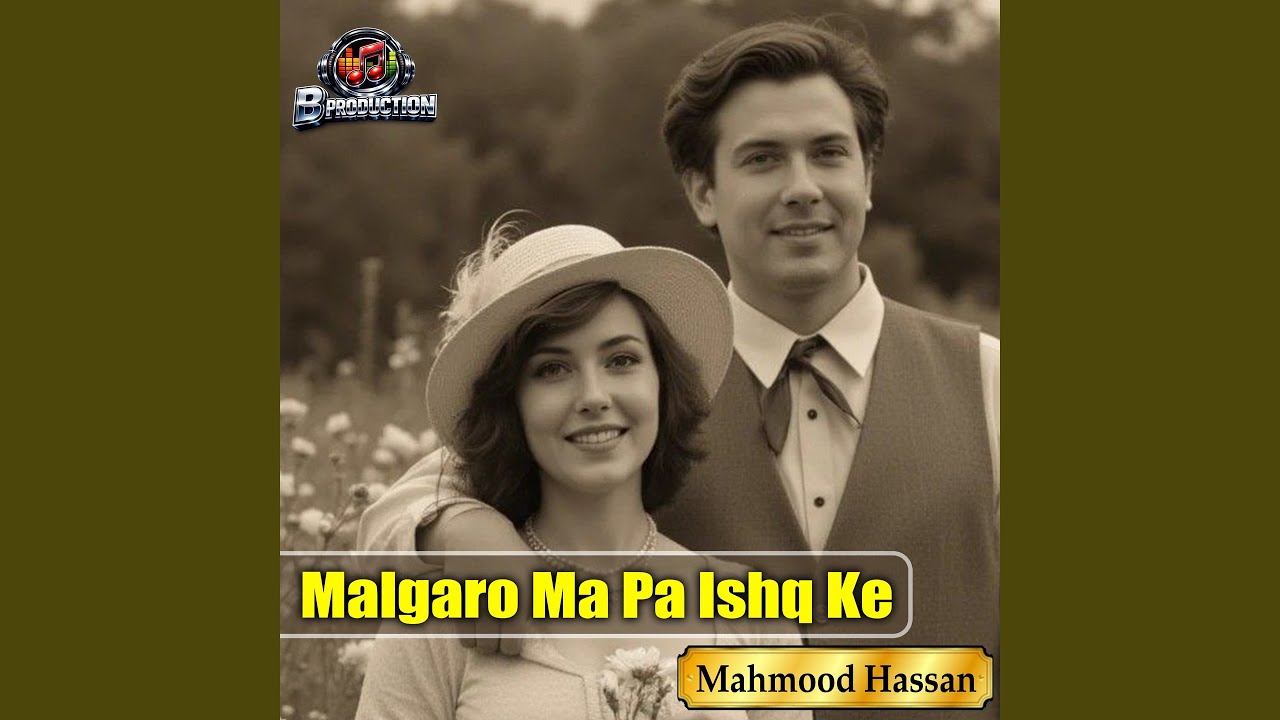 Malgaro Ma Pa Ishq Ke
