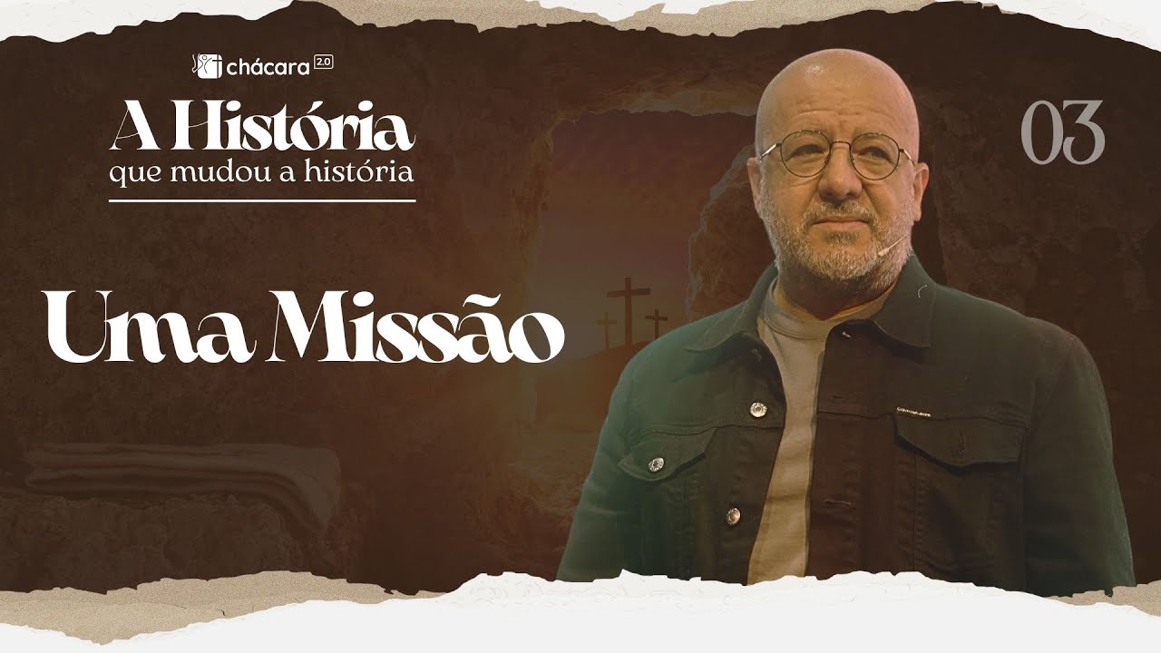 A História que mudou a história | Uma Missão