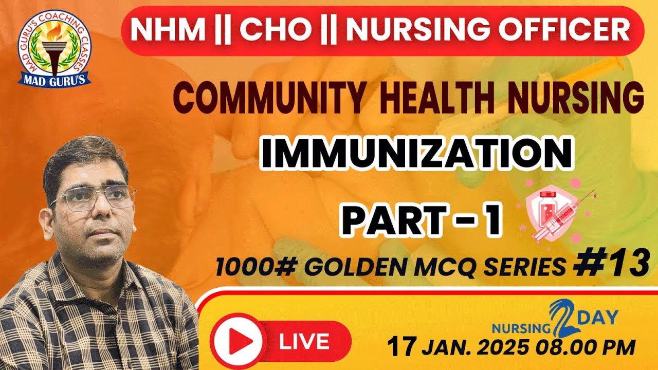 Vaccines & Immunizations || CHO | CHN by Alok Sir | Immunization Pt - 1 | 1000#Golden MCQ Series#13
