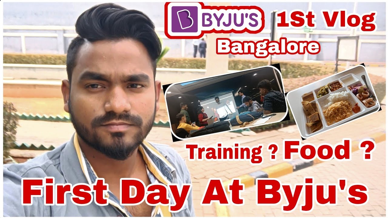 First Day At Byju's Bangalore || Work Presure ? Food ? Training Timings Scam ?