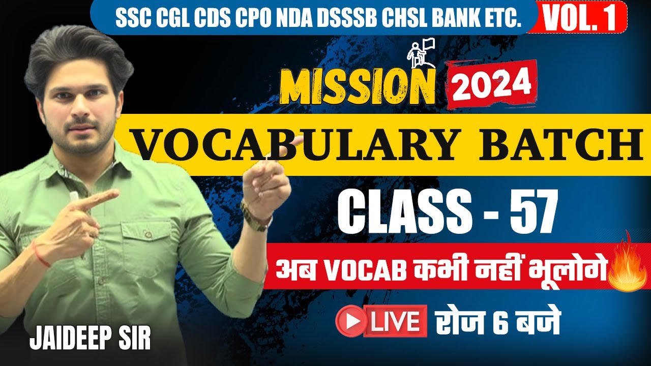 Vocab Batch Class 57 with Mock Test || Vocab batch For CGL CPO CHSL MTS CDS…etc by Jaideep Sir