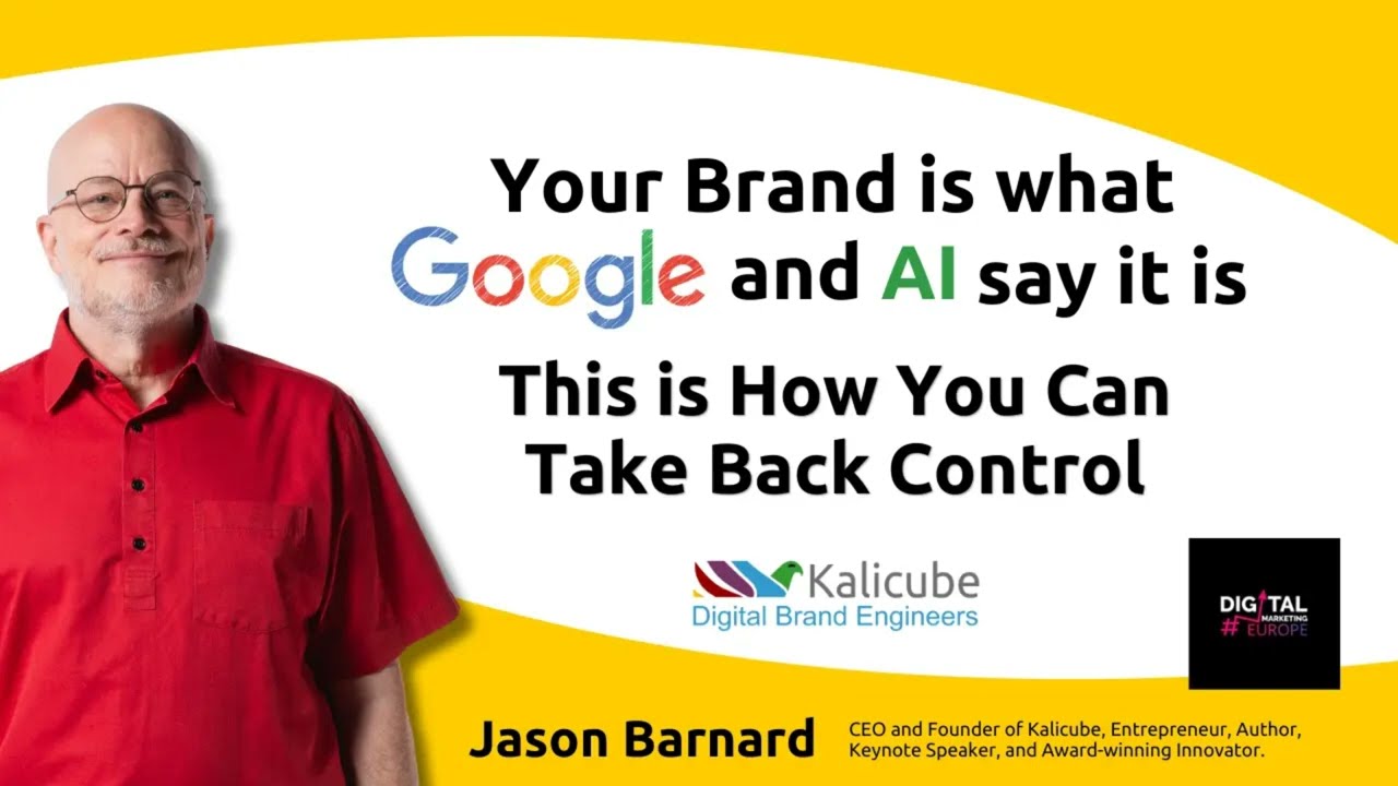 Jason Barnard at Digital Marketing Europe 2025 | Your Brand is what Google and AI say it is