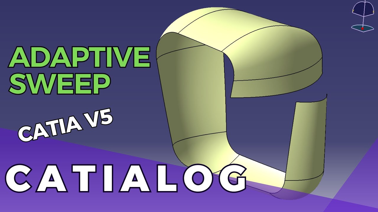 Adaptive Sweep - CATIA V5 - CATIALOG